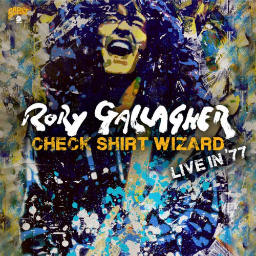 GALLAGHER, RORY - CHECK SHIRT WIZARD: LIVE IN '77GALLAGHER, RORY - CHECK SHIRT WIZARD - LIVE IN 77.jpg